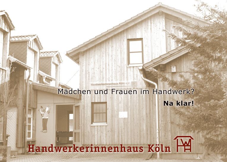 Handwerkerinnenhaus Koeln